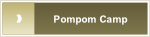 Pompom Camp.